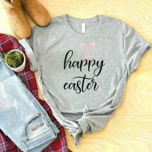 Happy Easter Shirt, Easter Shirt, Cute Easter Shirt, Easter Bunny Shirt